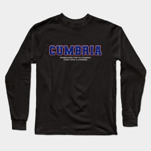 Cumbria: Where Every Step is a Journey Long Sleeve T-Shirt